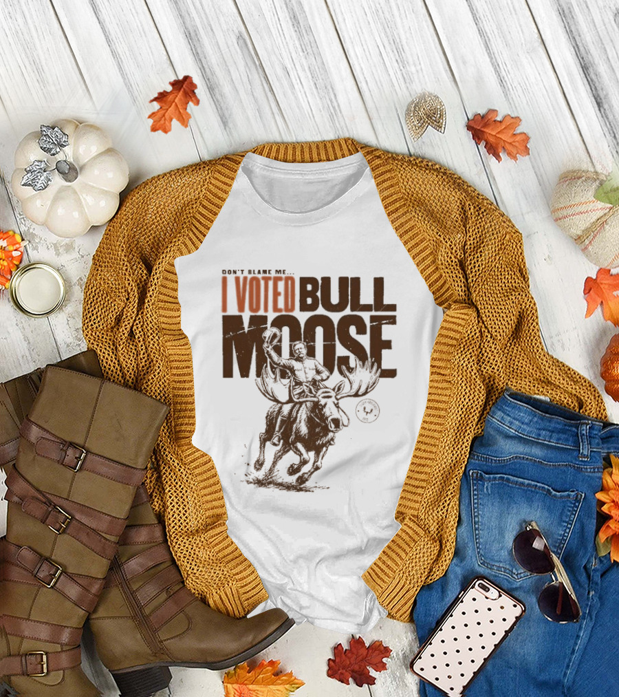 Don't Blame Me I Voted Bull Moose Time Machine MeatEater T-Shirt