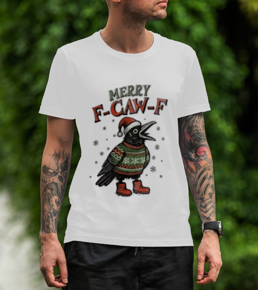 Merry F CAW F Christmas Crow Santa Hat Festive Sweater Boots T-Shirt