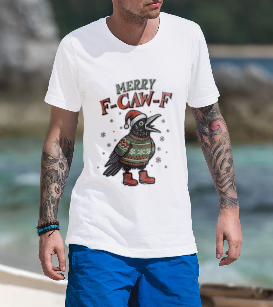 Merry F CAW F Christmas Crow Santa Hat Festive Sweater Boots T-Shirt