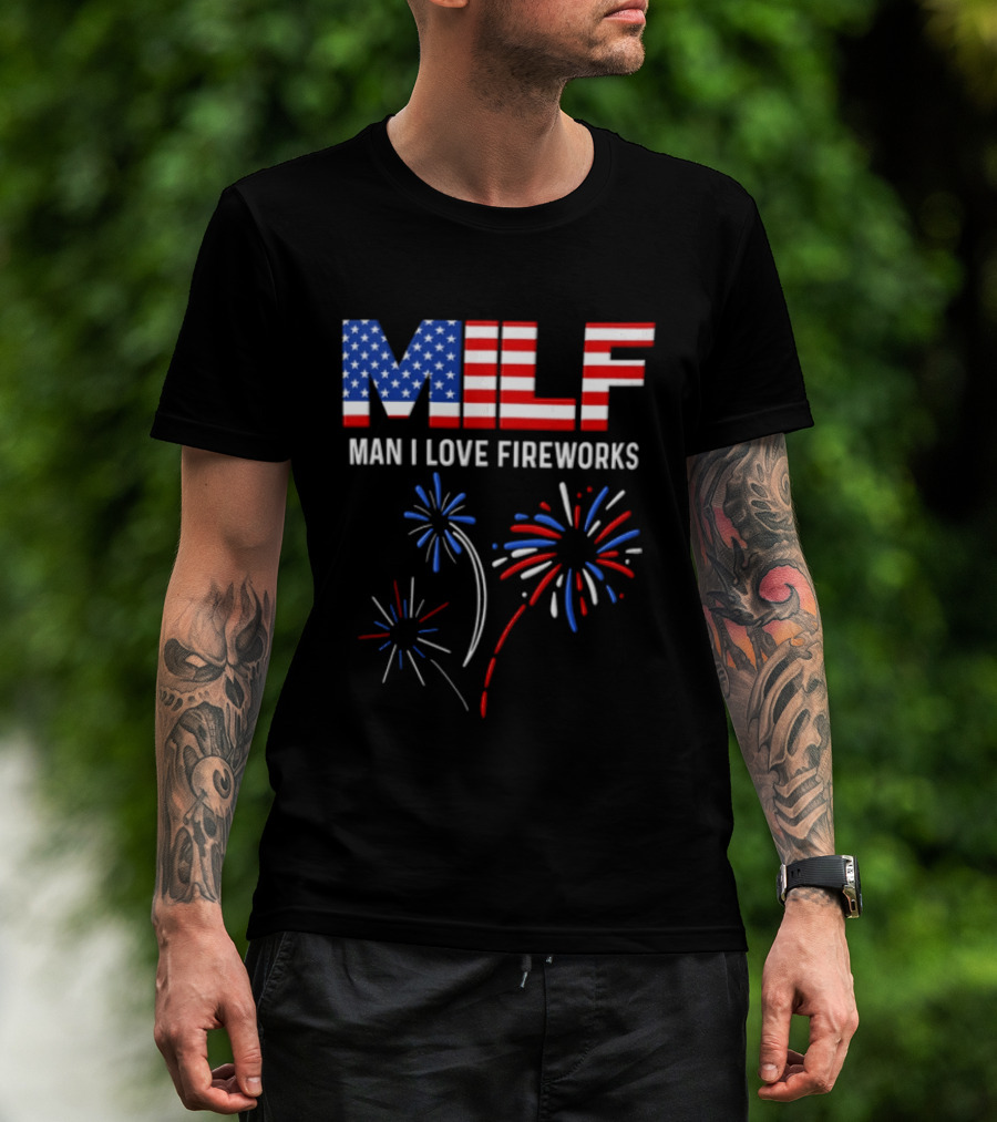 Man I Love Fireworks USA Red White Blue Fireworks Stars Stripes T-Shirt