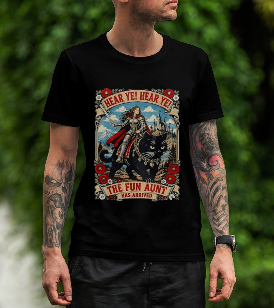 Hear Ye Hear Ye Fun Aunt Has Arrived Medieval Knight On Black Cat T-Shirt