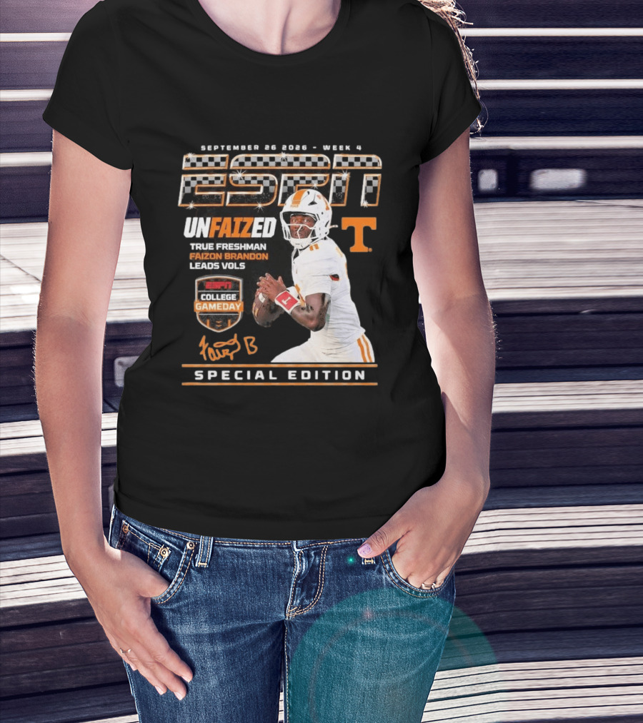 September 26 2026 Week 4 Unfaized True Freshman Faizon Brandon Leads Vols ESPN College Gameday Special Edition T-Shirt