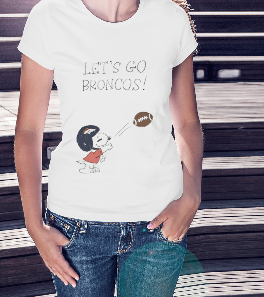 Snoopy Let's Go Broncos Denver Football Fan Peanuts Sports Team T-Shirt