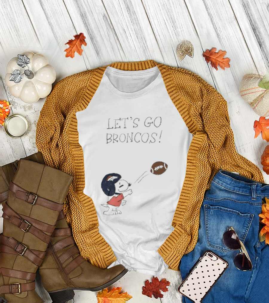 Snoopy Let's Go Broncos Denver Football Fan Peanuts Sports Team T-Shirt