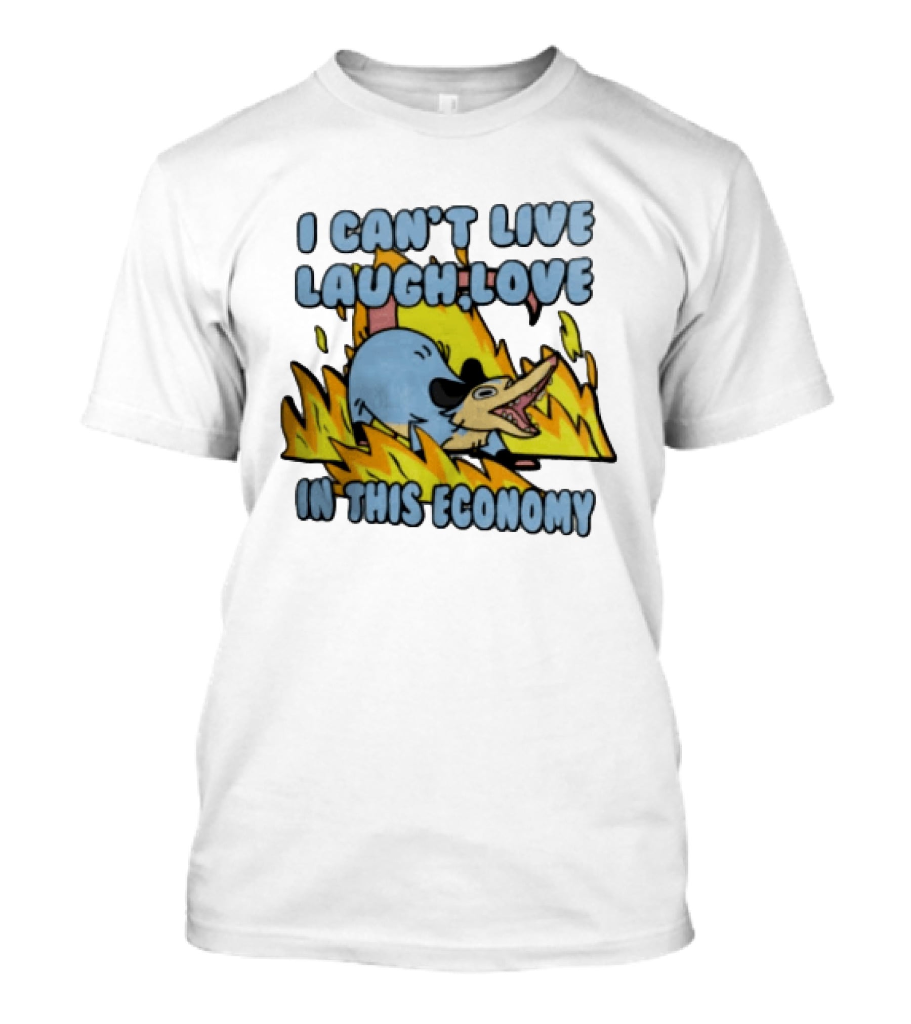 I Can't Live Laugh Love In This Economy Opossum Screaming Fire Cartoon T-Shirt