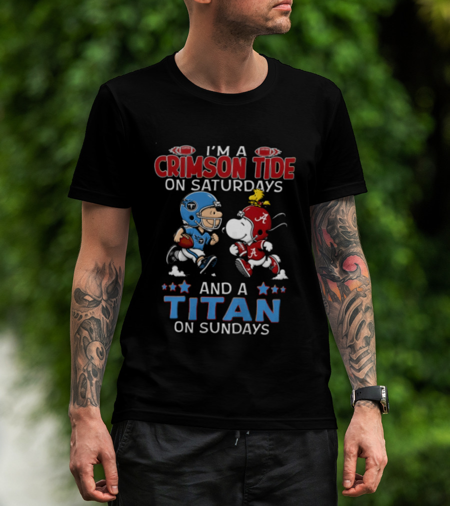 I'm A Crimson Tide On Saturdays And A Titan On Sundays Charlie Brown Snoopy Woodstock Football T-Shirt