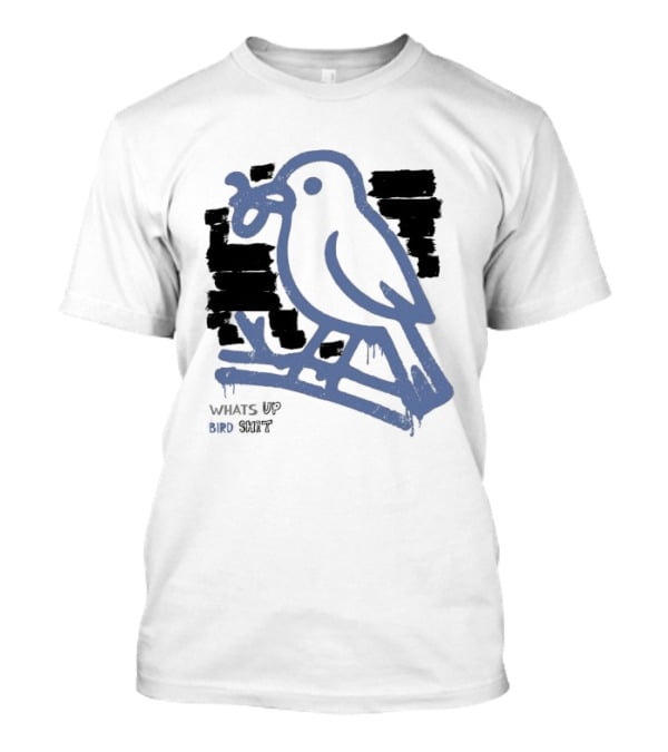 Drewtube What Up Bird Shit Funny Sparrow Holding Curling Shovel T-Shirt