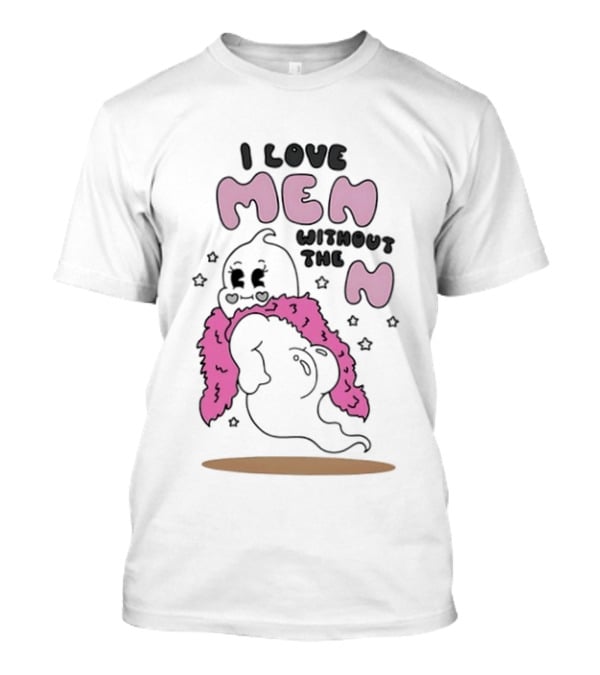 I Love Men Without The N Ghost Spooky Cute Halloween T-Shirt