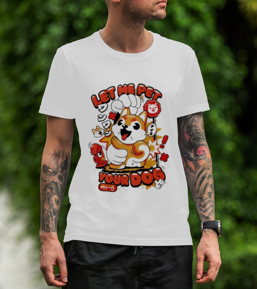 Let Me Pet Your Dog Cute Cartoon Dog Paw And Fun T-Shirt
