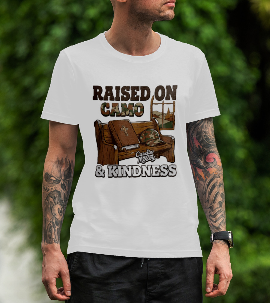 Raised On Camo And Kindness Cardin McCoy Bible Church Bench T-Shirt