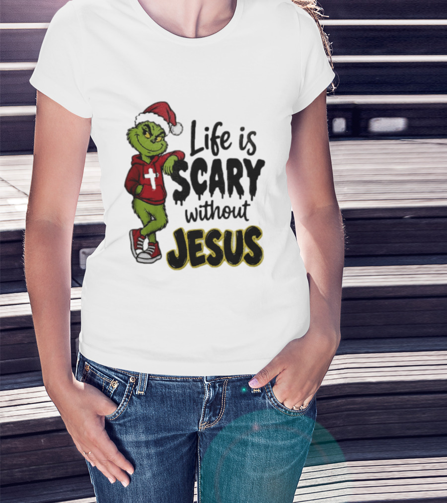 Life Is Scary Without Jesus Grinch Christmas Santa Hat T-Shirt