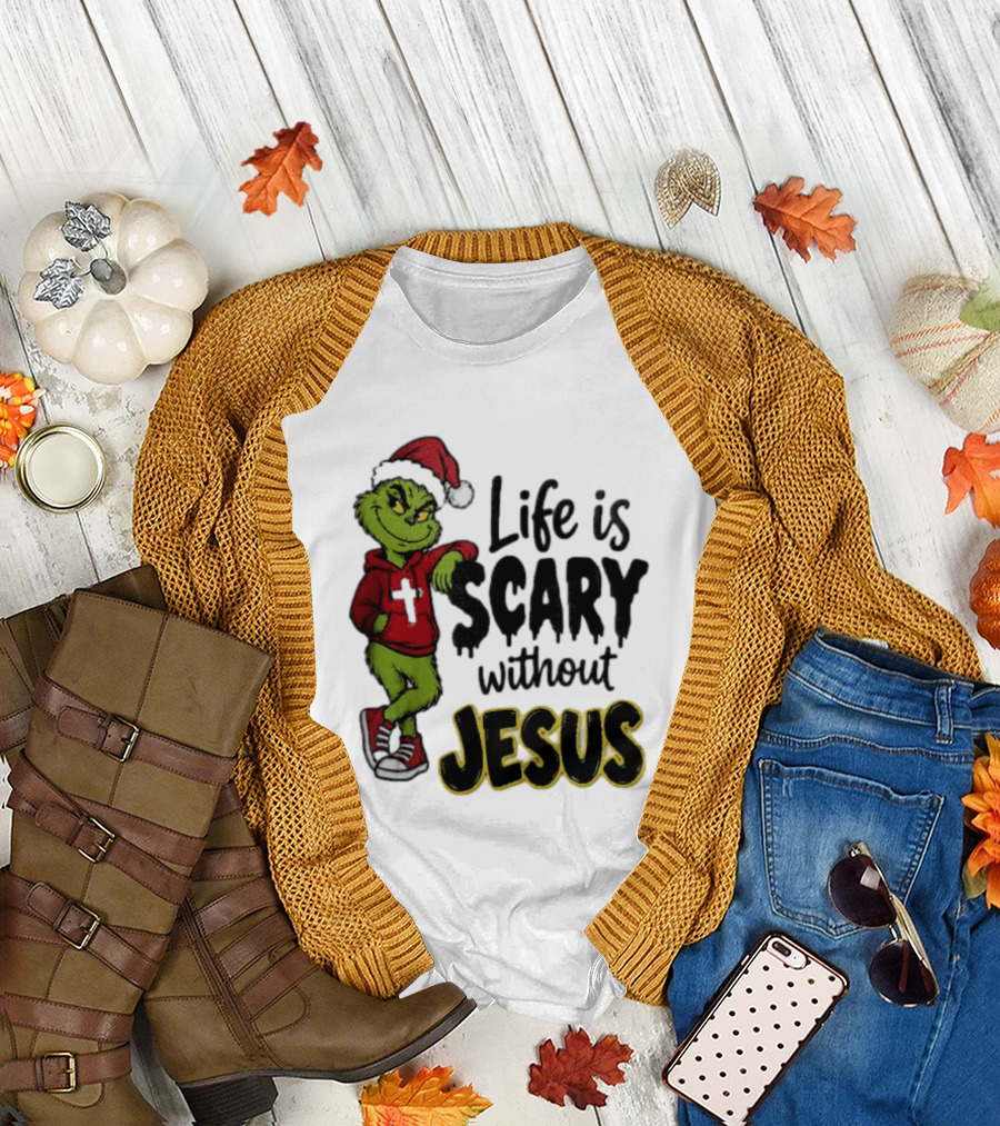 Life Is Scary Without Jesus Grinch Christmas Santa Hat T-Shirt