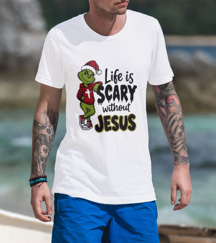 Life Is Scary Without Jesus Grinch Christmas Santa Hat T-Shirt
