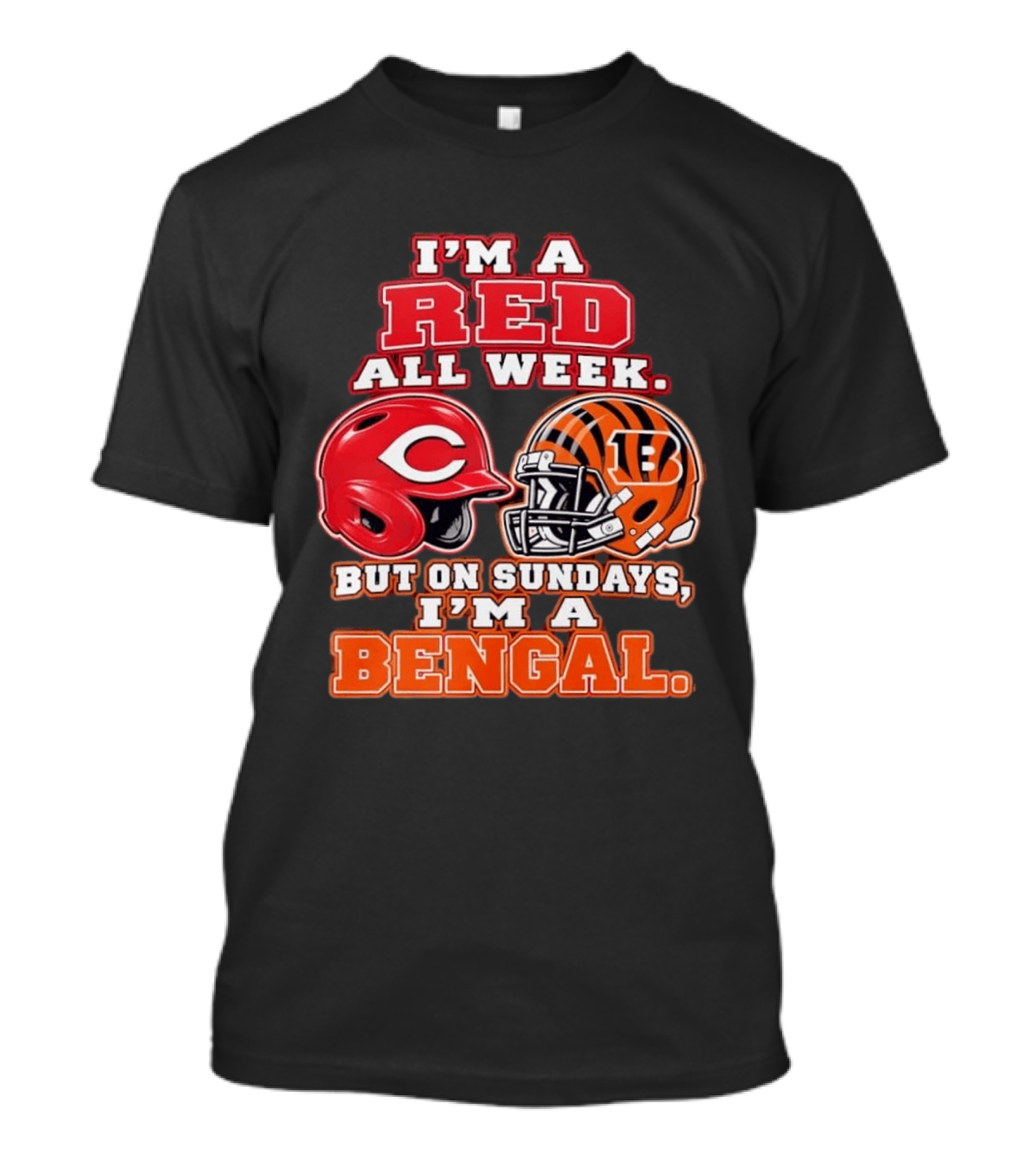 I'm A Red All Week But On Sundays I'm A Bengal Football Helmet And Baseball Helmet T-Shirt