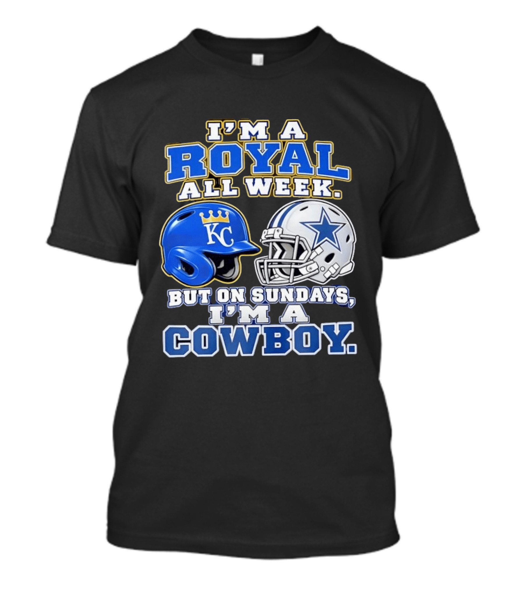 I'm A Royal All Week KC Helmet And Sundays Cowboy Star Helmet T-Shirt