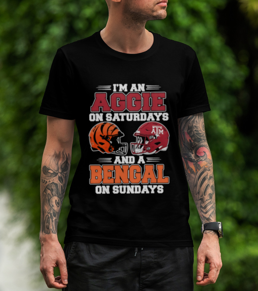 I'm An Aggie On Saturdays And A Bengal On Sundays With Helmet Logos T-Shirt