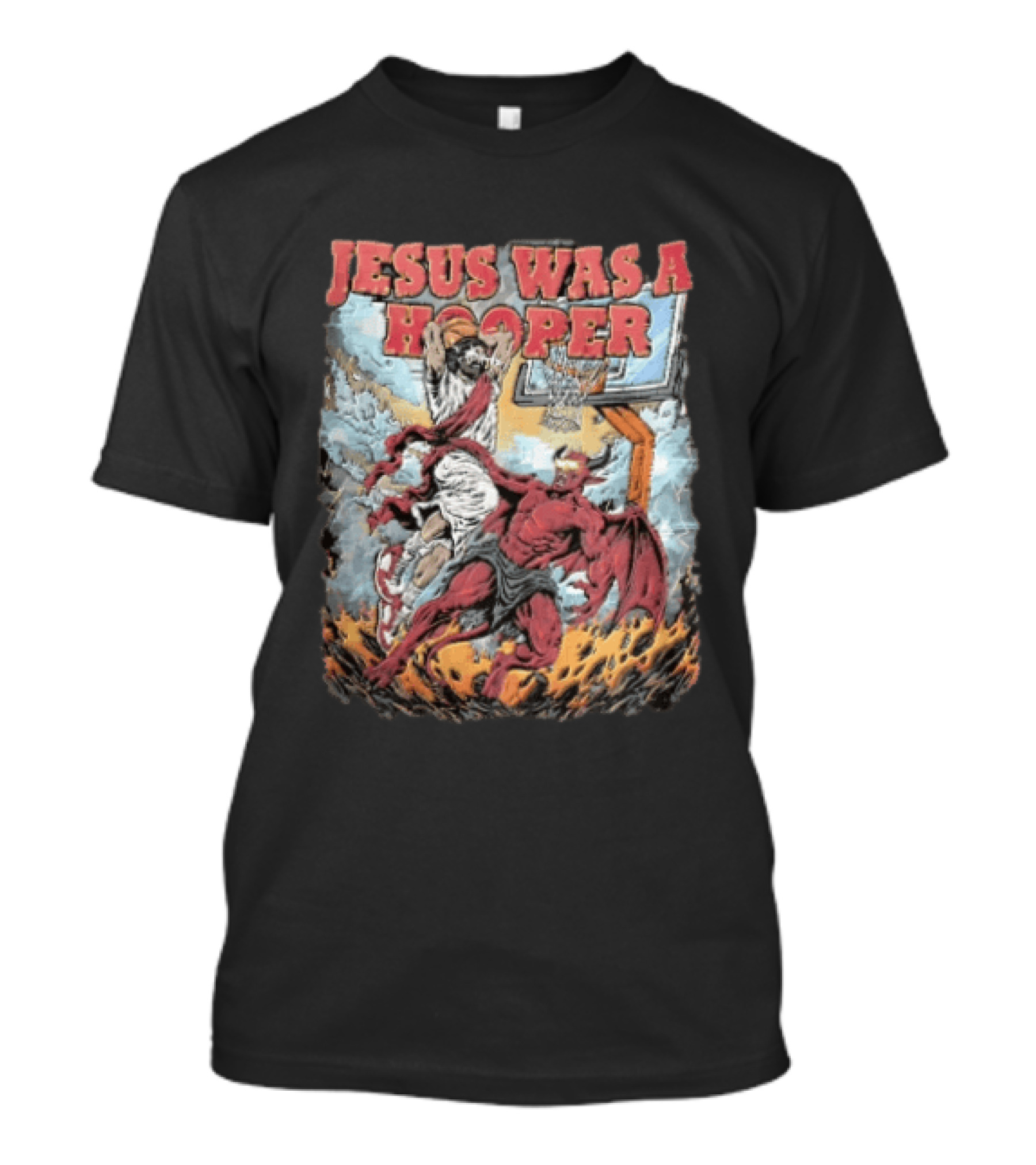 Jesus Was A Hooper Basketball Slam Dunk Over Devil T-Shirt