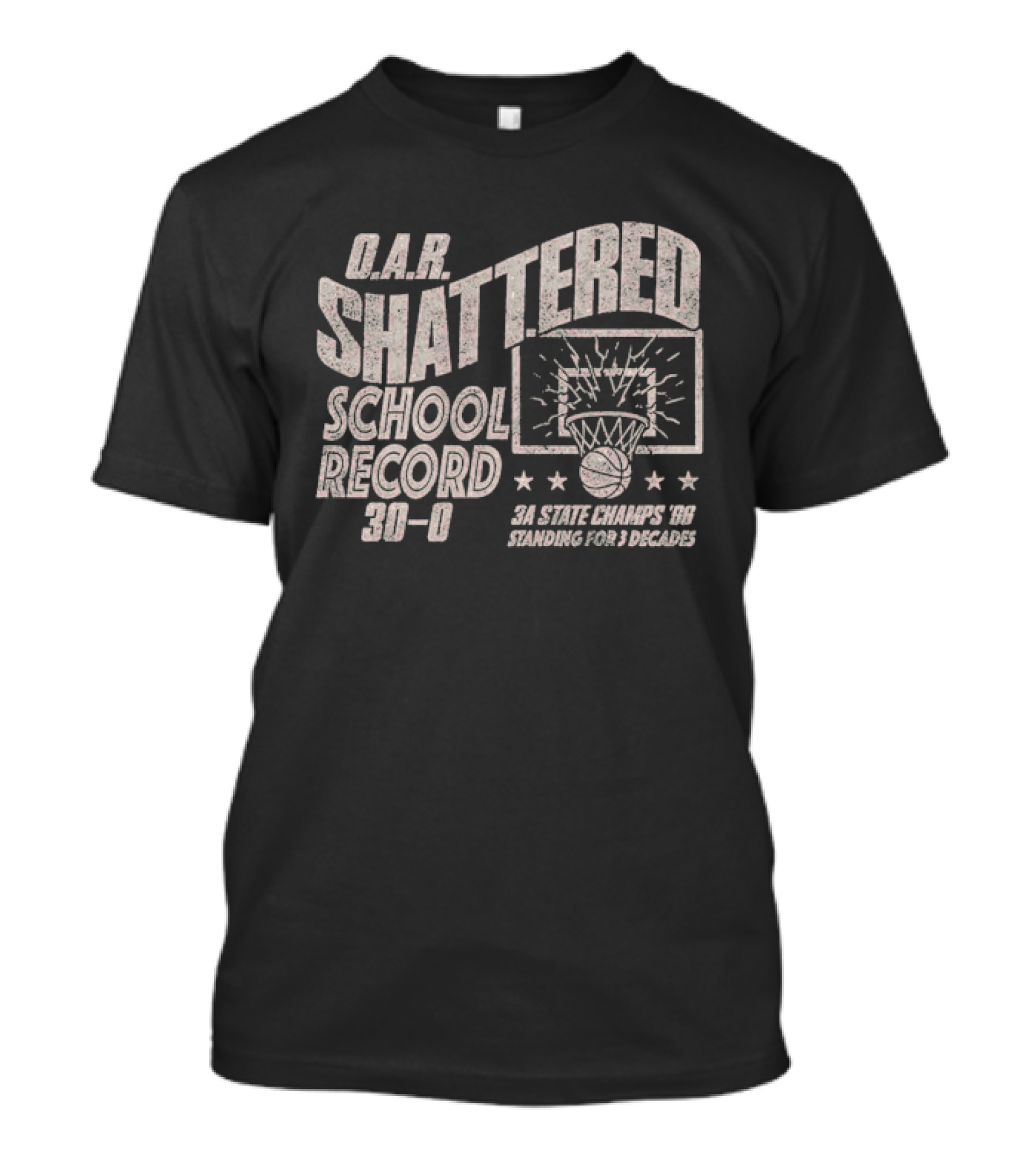 D.A.R. Shattered School Record Basketball 3A State Champs 2023 T-Shirt