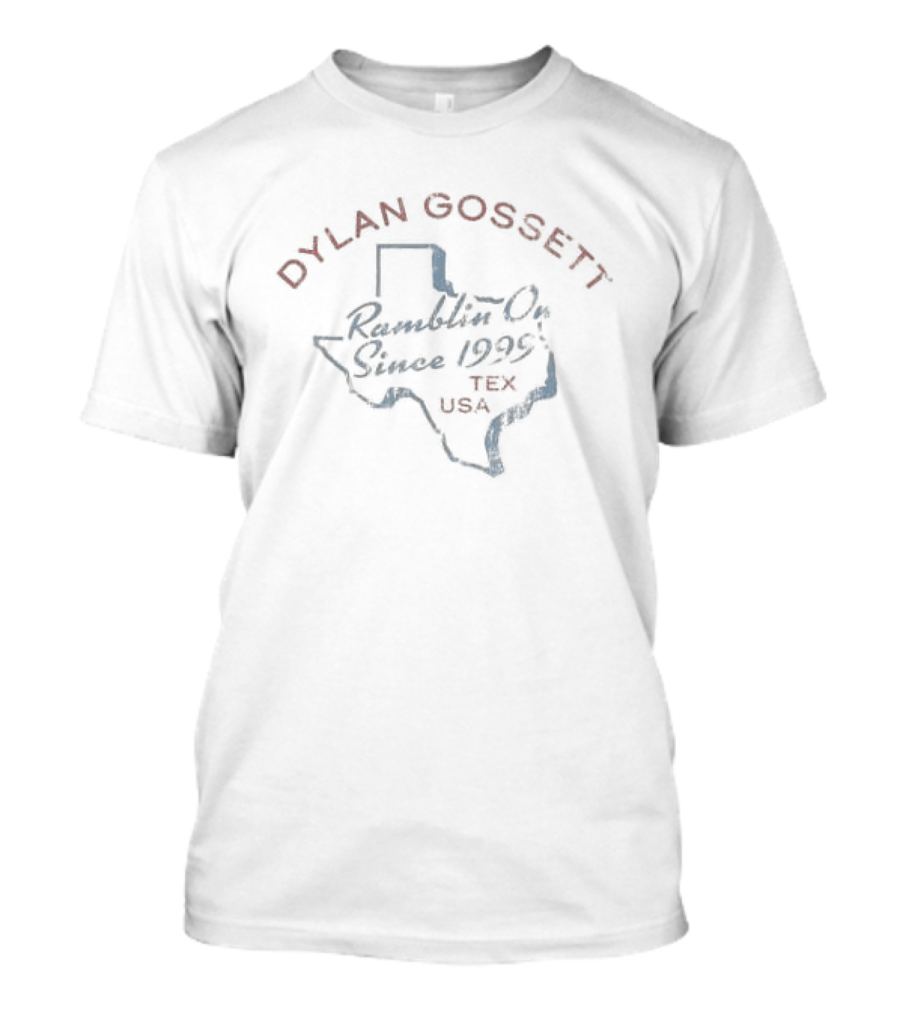 Dylan Gossett Ramblin On Texas USA Since 1999 T-Shirt