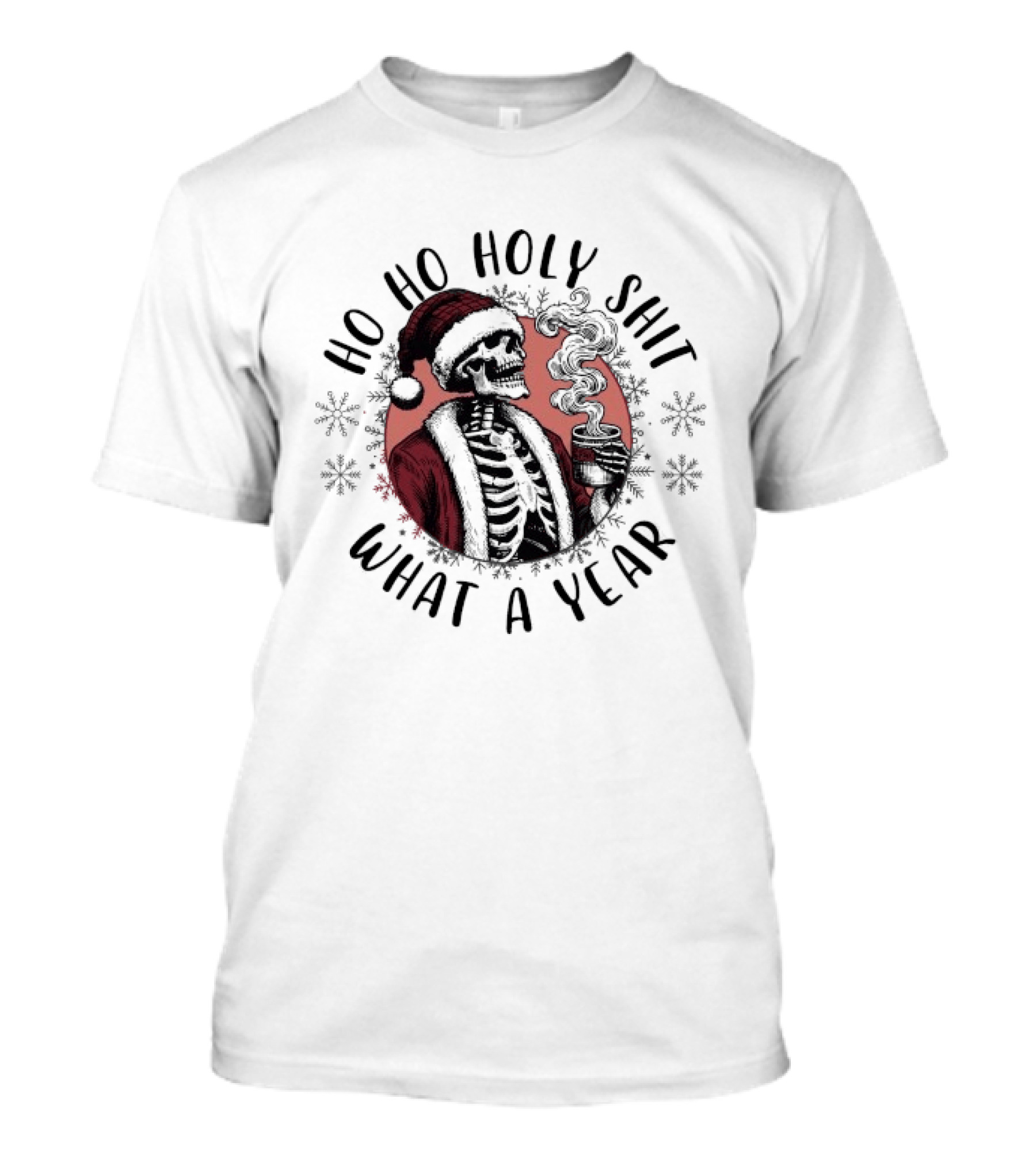 Ho Ho Holy Shit What A Year Skeleton Santa T-Shirt