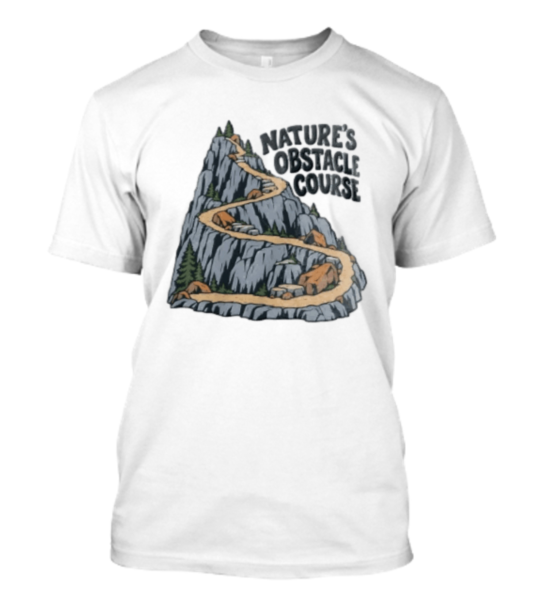 Nature's Obstacle Course Mountain Path Adventure T-Shirt