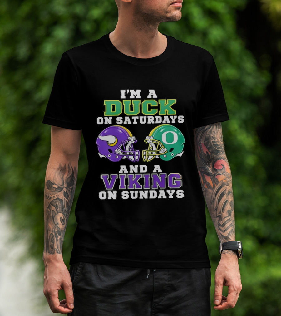 I'm A Duck On Saturdays And A Viking On Sundays Football Team Fan Gear T-Shirt