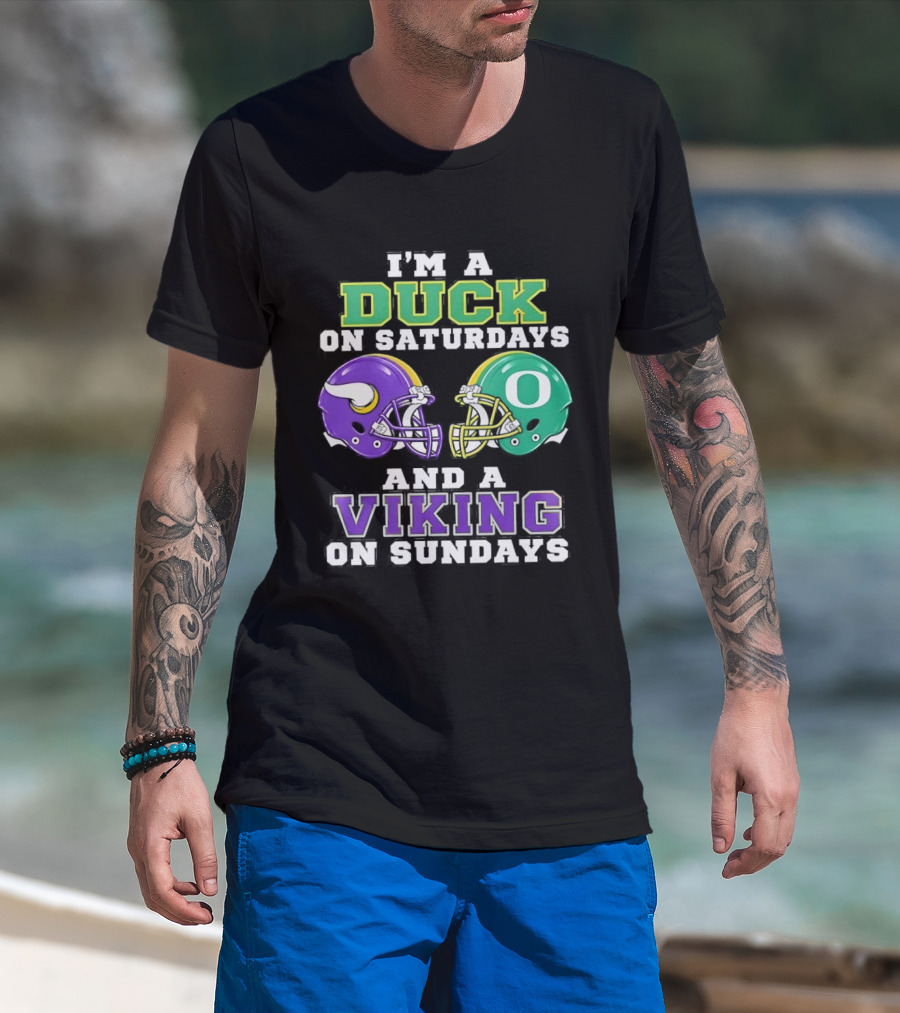 I'm A Duck On Saturdays And A Viking On Sundays Football Team Fan Gear T-Shirt