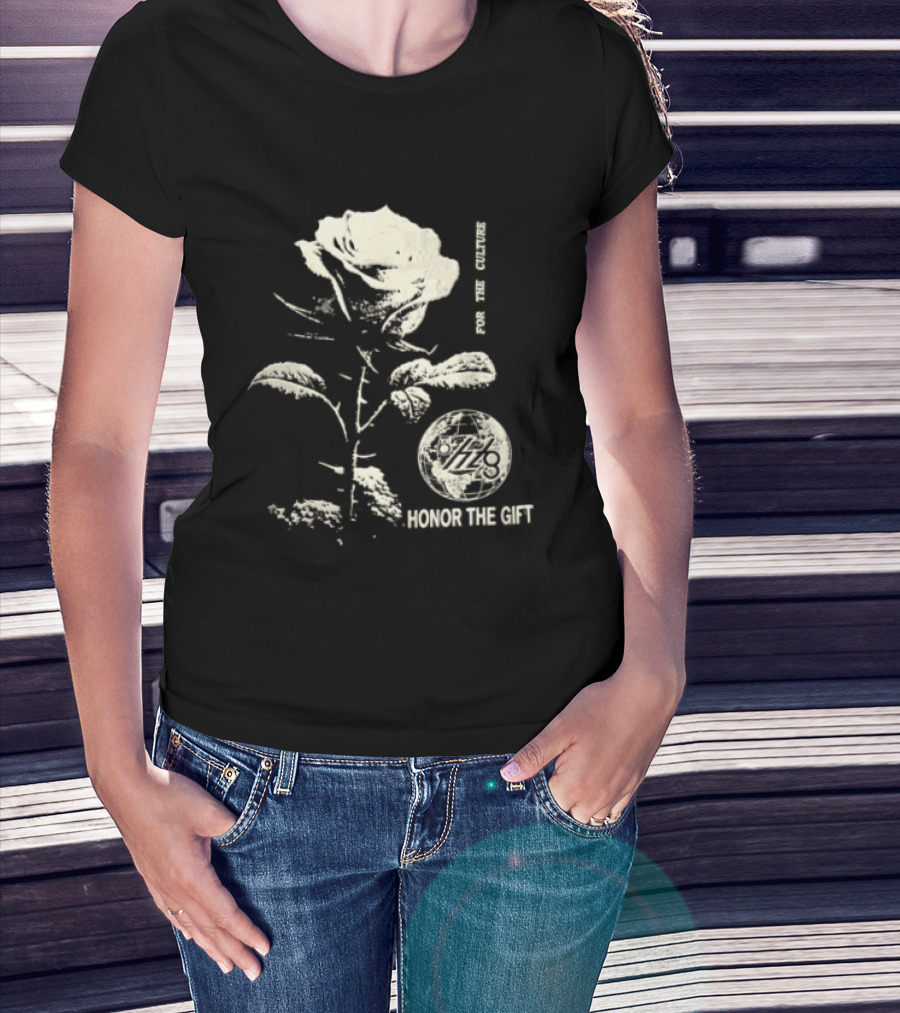 Honor The Gift Large Rose Globe For The Culture T-Shirt