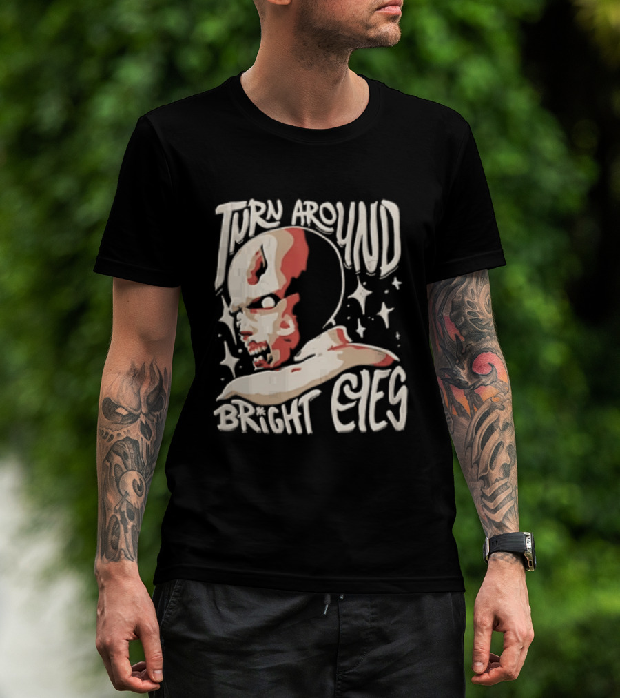 Turn Around Bright Eyes Zombie Face Stars T-Shirt
