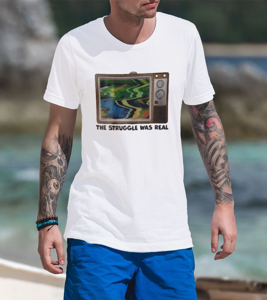 THE Struggle WAS Real Retro Television Set Static Screen 90s Nostalgia T-Shirt