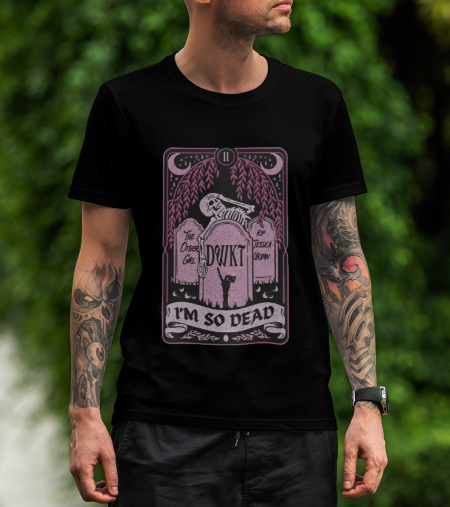 DWKTM Tarot Skeleton Graveyard I'm So Dead T-Shirt