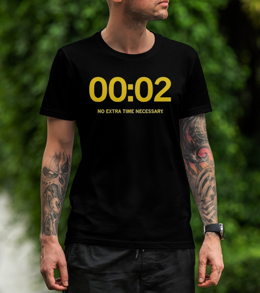 00 02 No Extra Time Necessary Countdown Timer T-Shirt