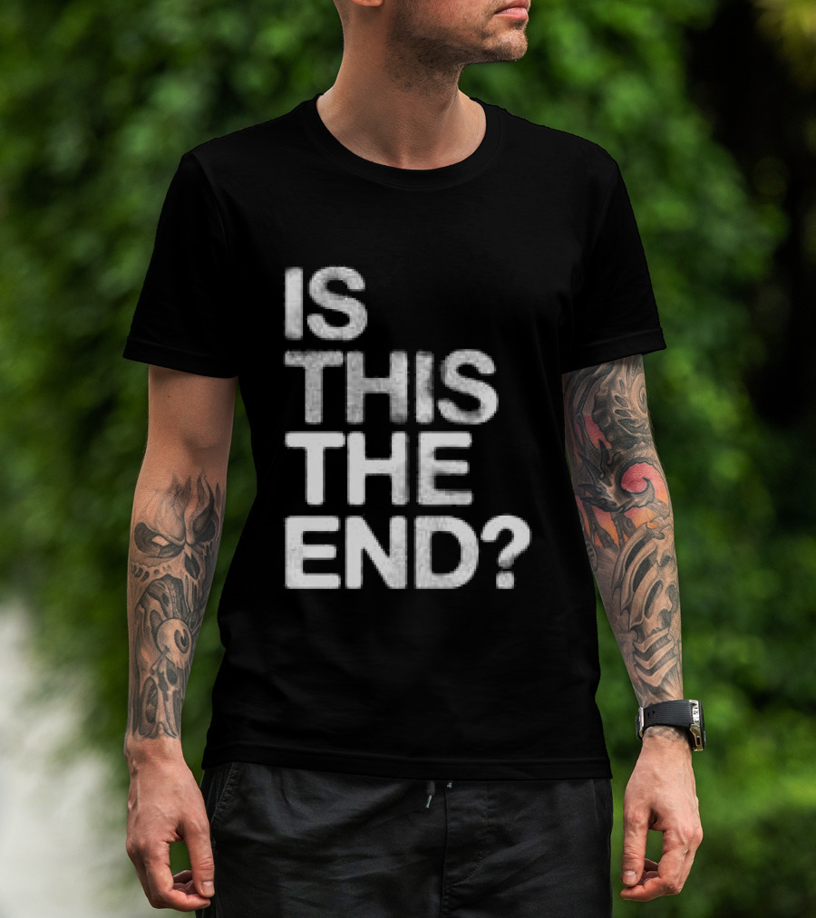 Chelsea Cutler Store Is This The End 01 T-Shirt