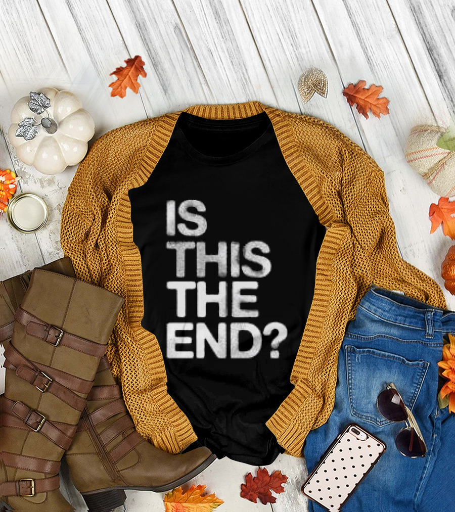 Chelsea Cutler Store Is This The End 01 T-Shirt