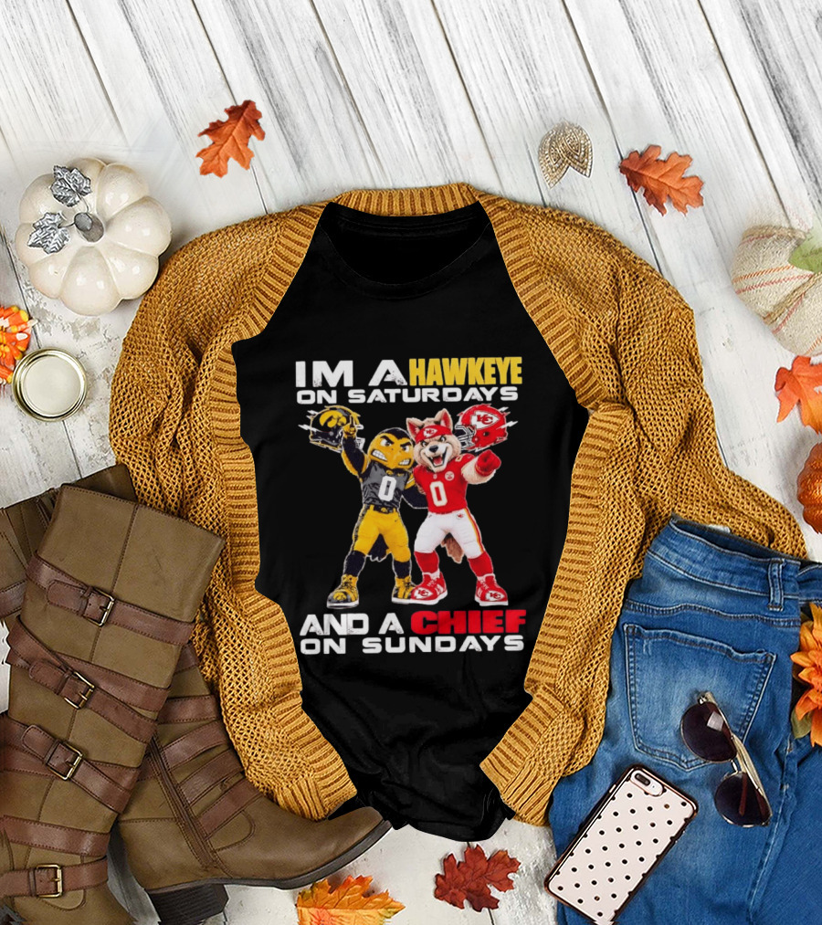 I'm A Hawkeye On Saturdays And A Chief On Sundays Iowa Hawkeyes Kansas City Chiefs Football Mascots T-Shirt