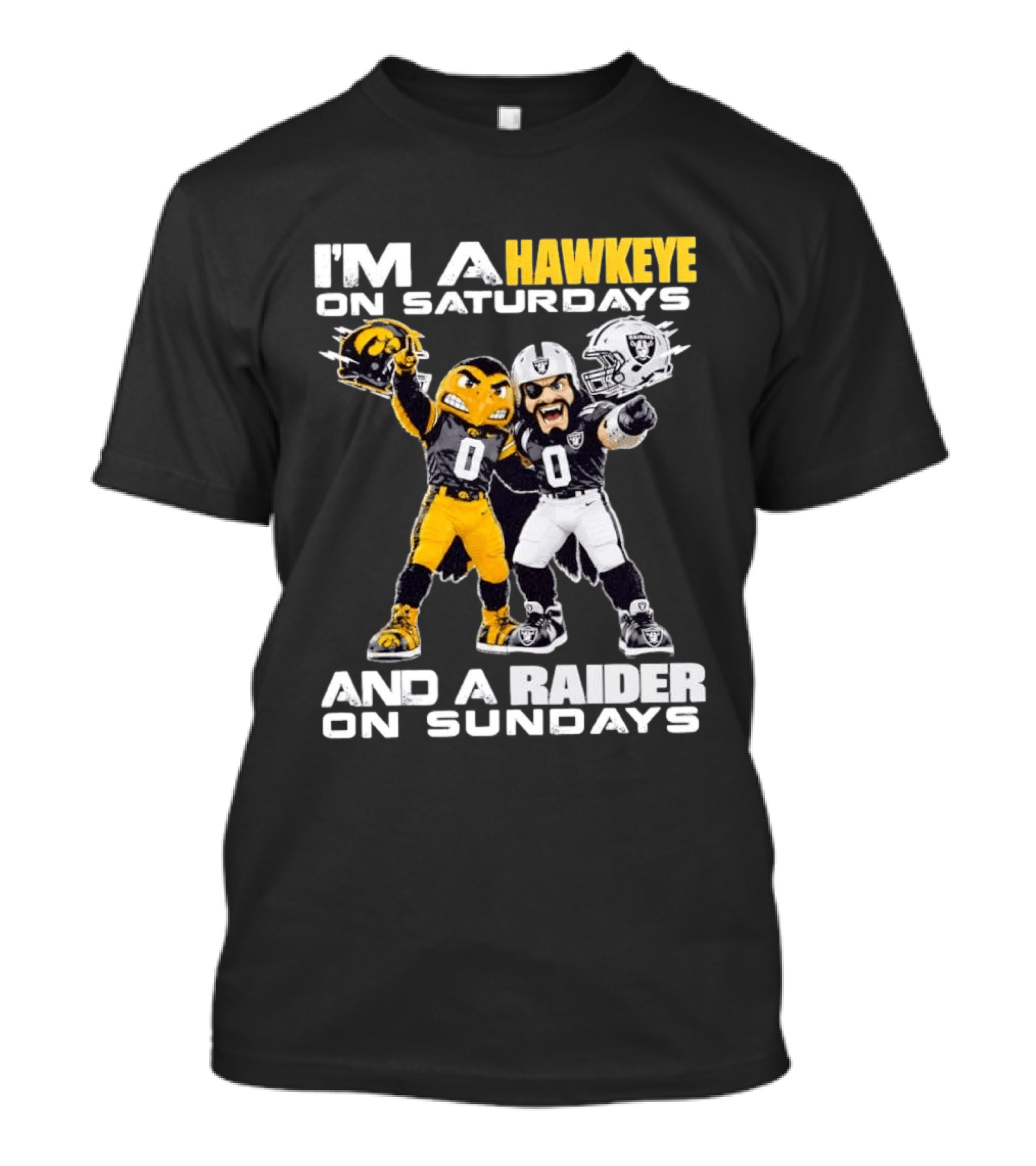 I'm A Hawkeye On Saturdays And A Raider On Sundays Iowa Hawkeyes Las Vegas Raiders Football Mascots T-Shirt