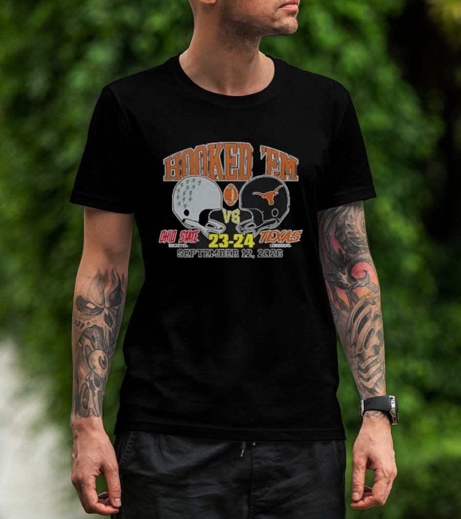 HOOKED 'EM Ohio State Buckeyes Vs Texas Longhorns 23 24 September 12 2026 T-Shirt