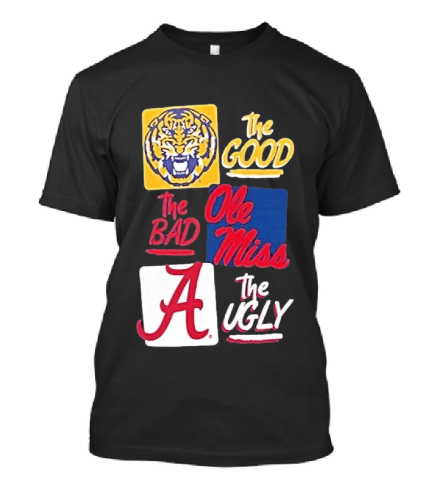Original Tigers The Good Ole Miss Rebels The Bad Alabama Crimson Tide The Ugly T-Shirt