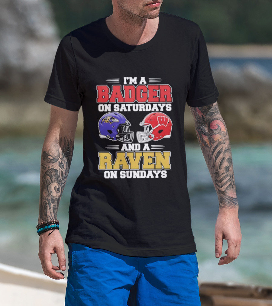 Wisconsin Badgers Saturdays Baltimore Raven Sundays Football Helmets Fan Gear T-Shirt