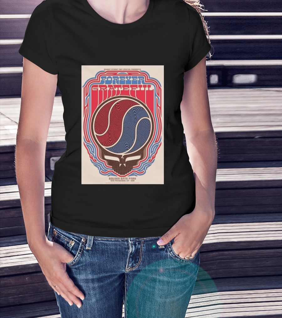 Forever Grateful Haight Street Art Center Golden Gate Park San Francisco CA 2026 T-Shirt