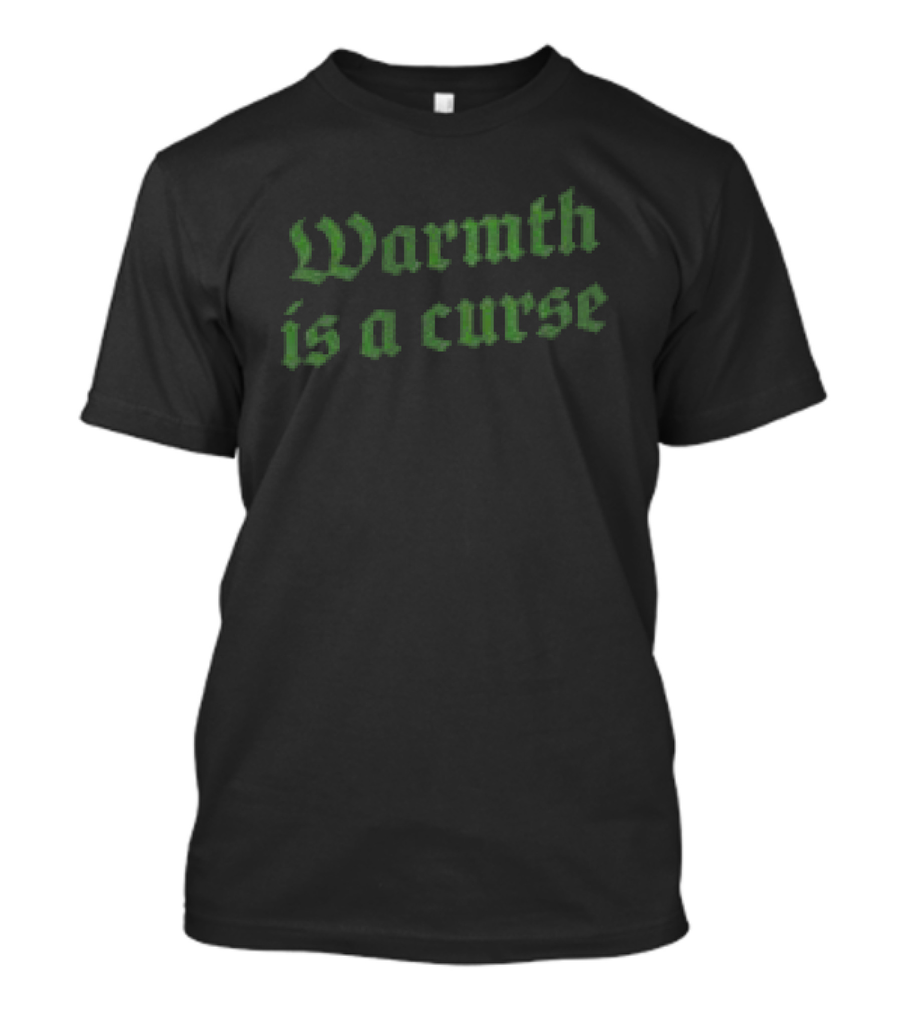 The Acacia Strain Warmth Is A Curse Gothic Font T-Shirt