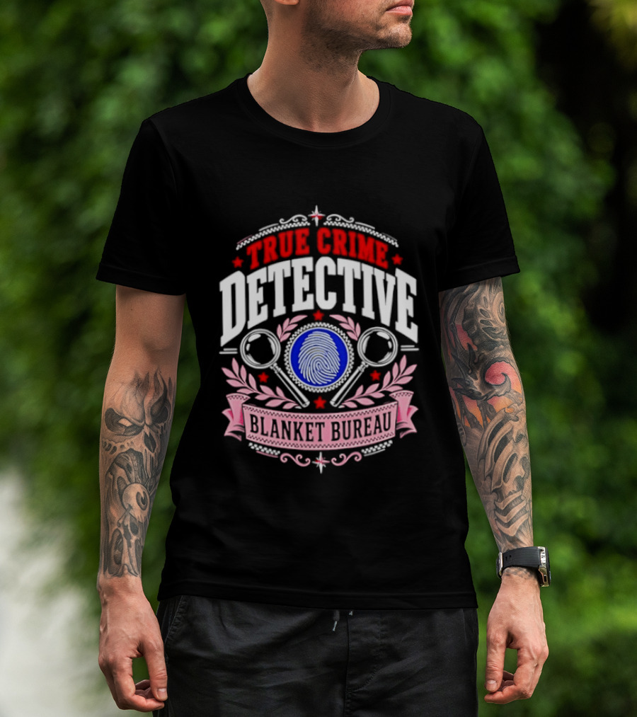 True Crime Detective Blanket Bureau Badge Fingerprint Investigation T-Shirt