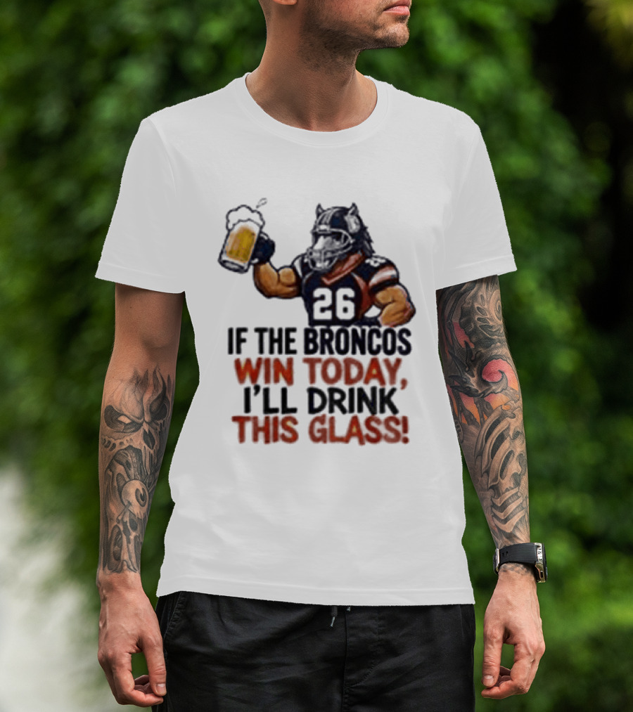 Denver Broncos Victory Celebration Drink This Beer Football Humor T-Shirt