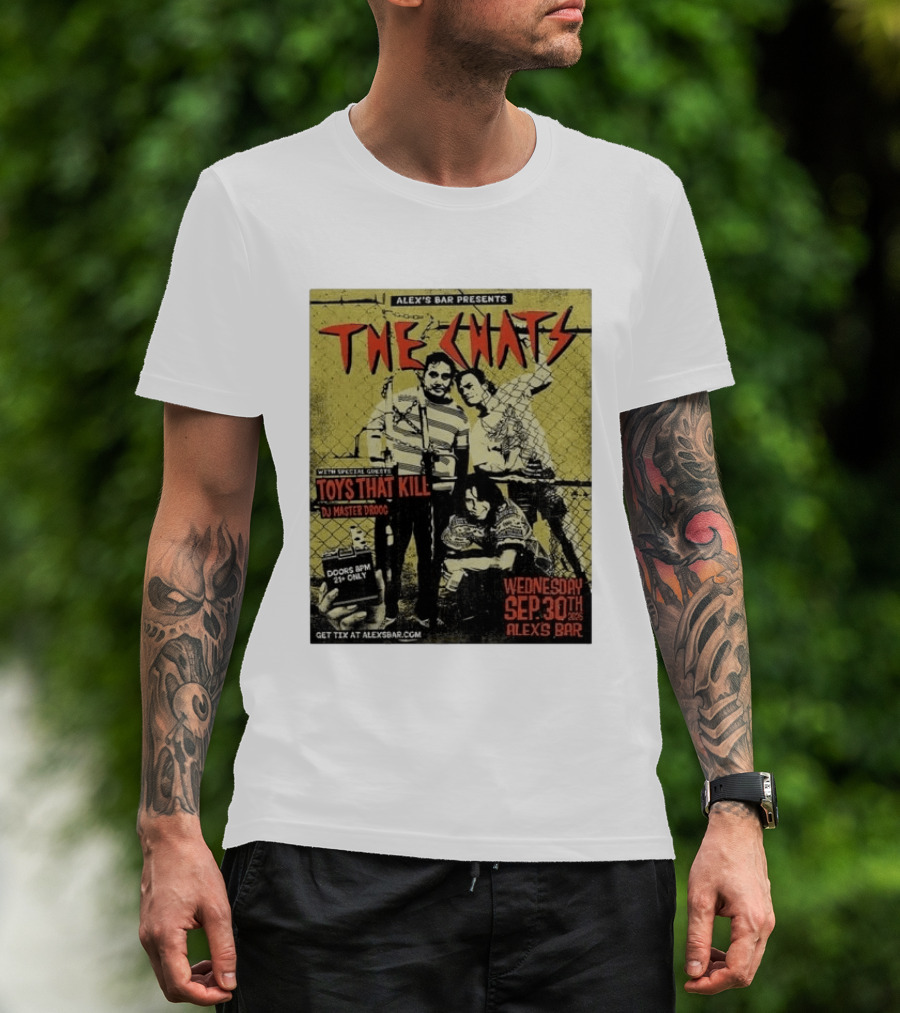 The Chats Alex's Bar 2026 Show Wednesday September 30th Special Guests Toys That Kill DJ Master Droog T-Shirt