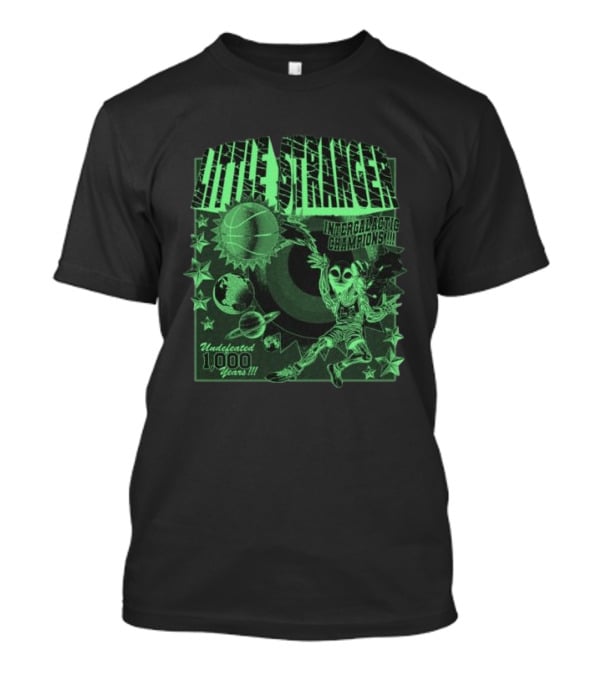 Little Stranger Undefeated Intergalactic Champions 1000 Years Alien Basketball T-Shirt
