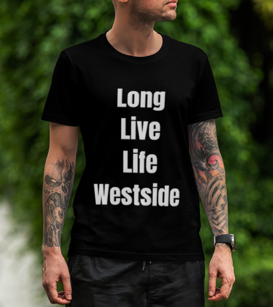 Long Live Life Westside White Sans Serif T-Shirt