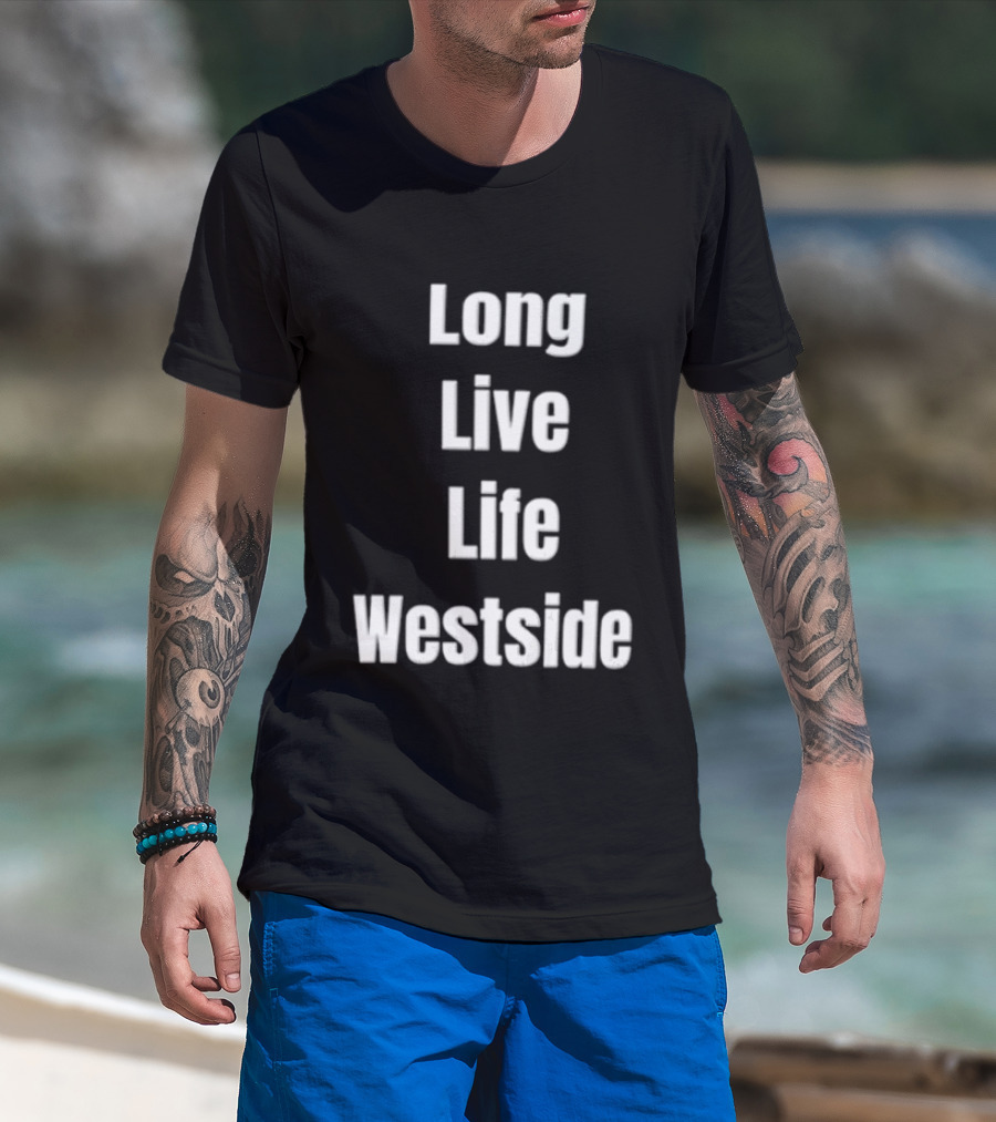 Long Live Life Westside White Sans Serif T-Shirt