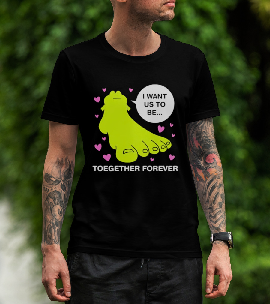 Frog I Want Us To Be Toegether Forever Pink Hearts T-Shirt