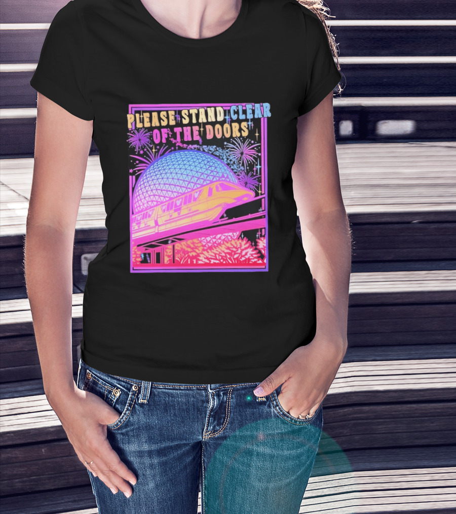 Please Stand Clear Of The Doors Monorail Space Geodesic Fireworks T-Shirt