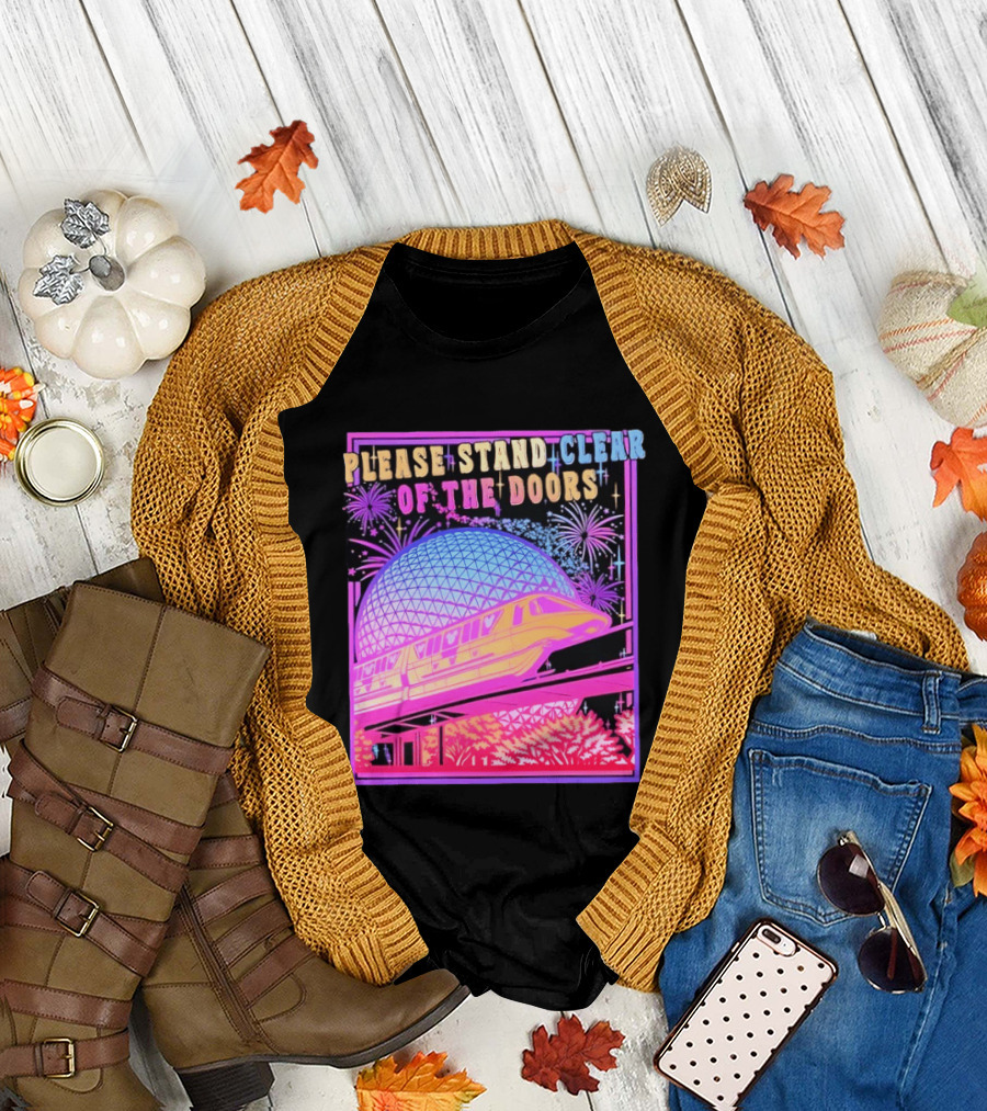 Please Stand Clear Of The Doors Monorail Space Geodesic Fireworks T-Shirt